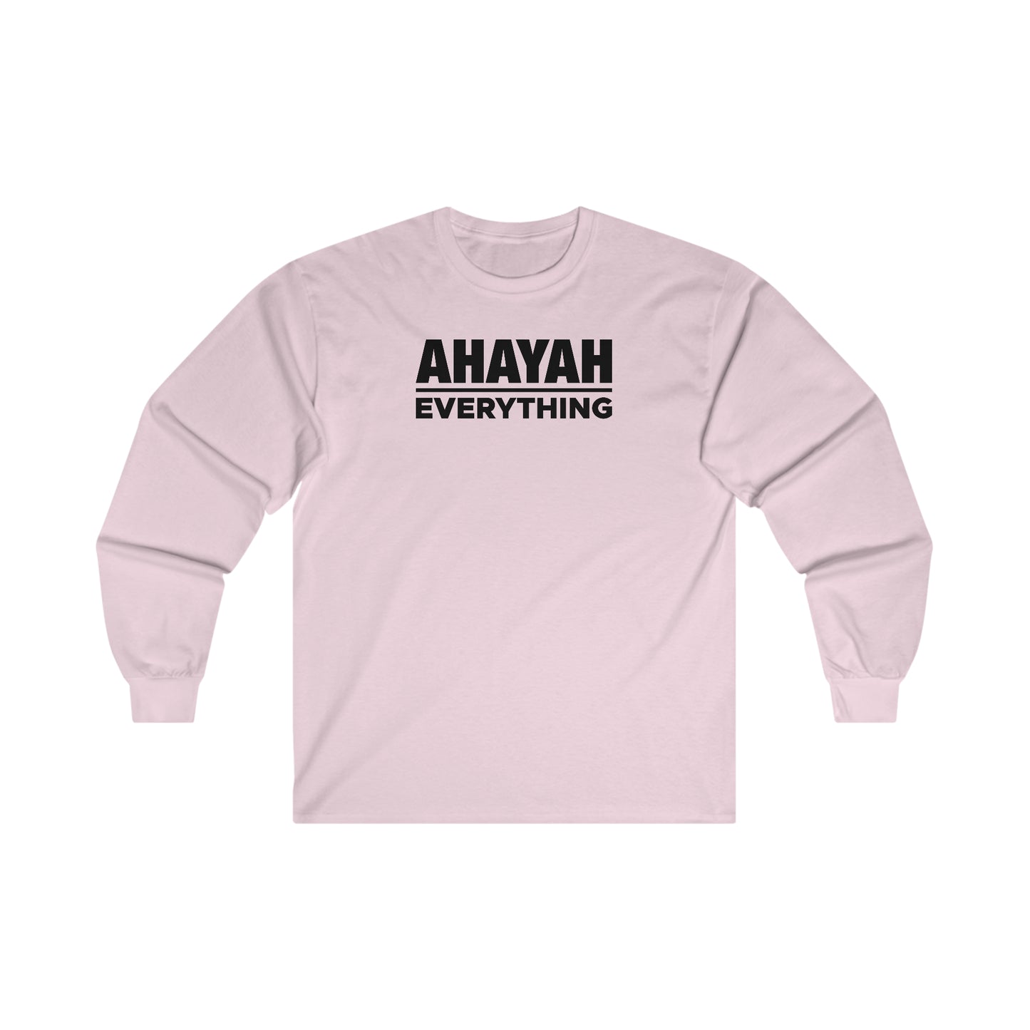 Ahayah Over Everything Long Sleeve T-shirt