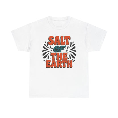 Salt Of The Earth Unisex T-Shirt