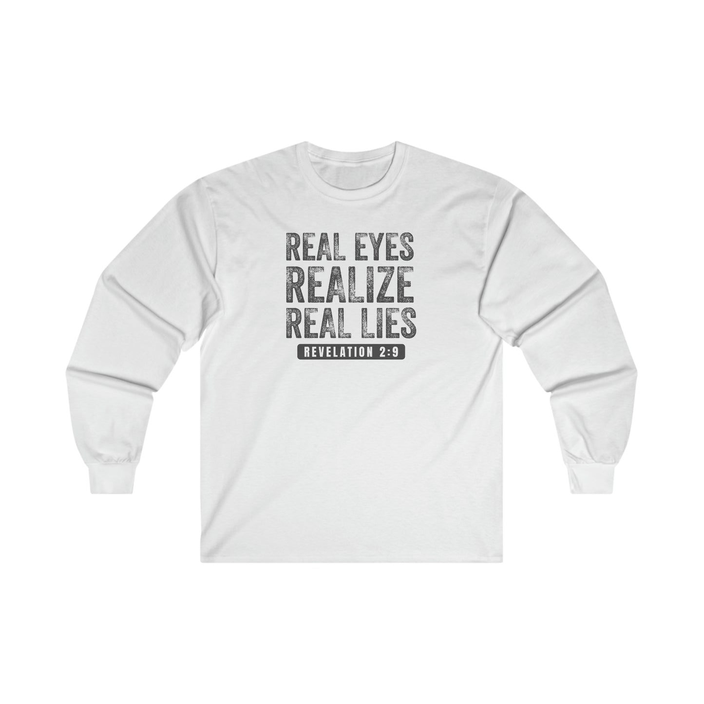 Real Eyes Long Sleeve T-shirt