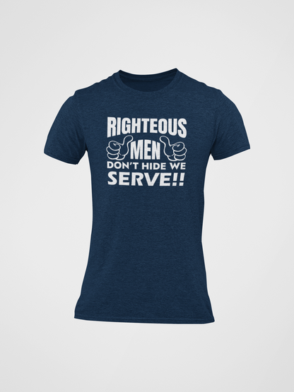 Righteous Men Serve Unisex T-Shirt