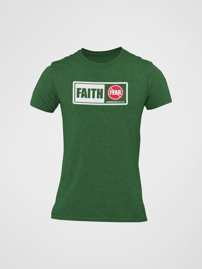 Faith Not Fear Unisex T-Shirt